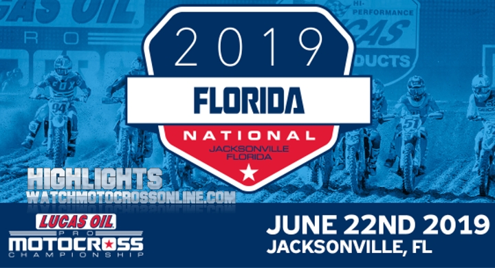 Round 5 Florida National Pro Motocross Highlights 2019