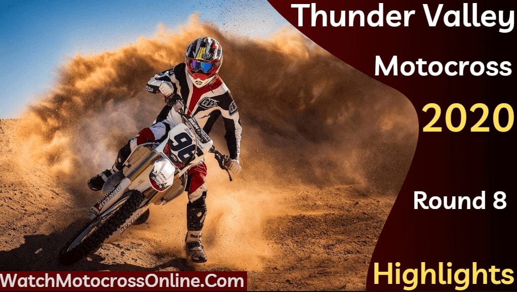 Thunder Valley Round 8 Highlights 2020 Motocross
