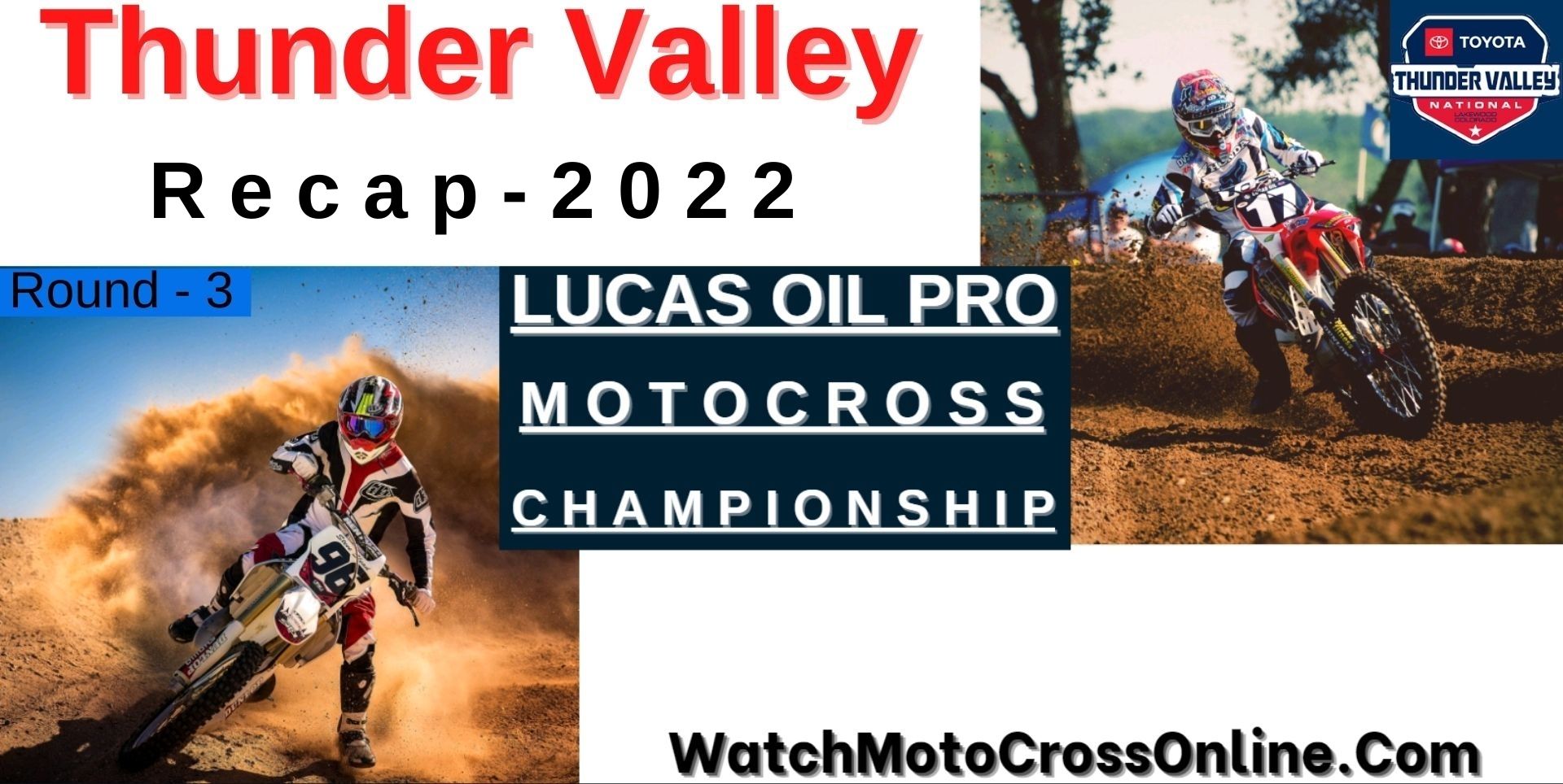 Thunder Valley Motocross Recap 2022