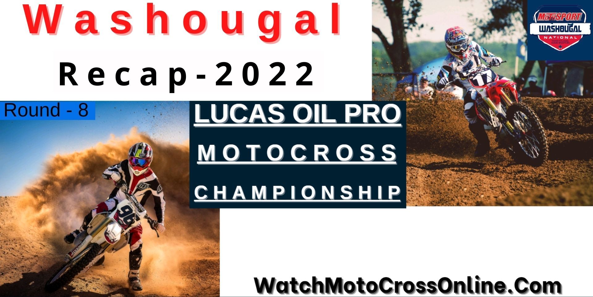 Washougal National Motocross Recap 2022