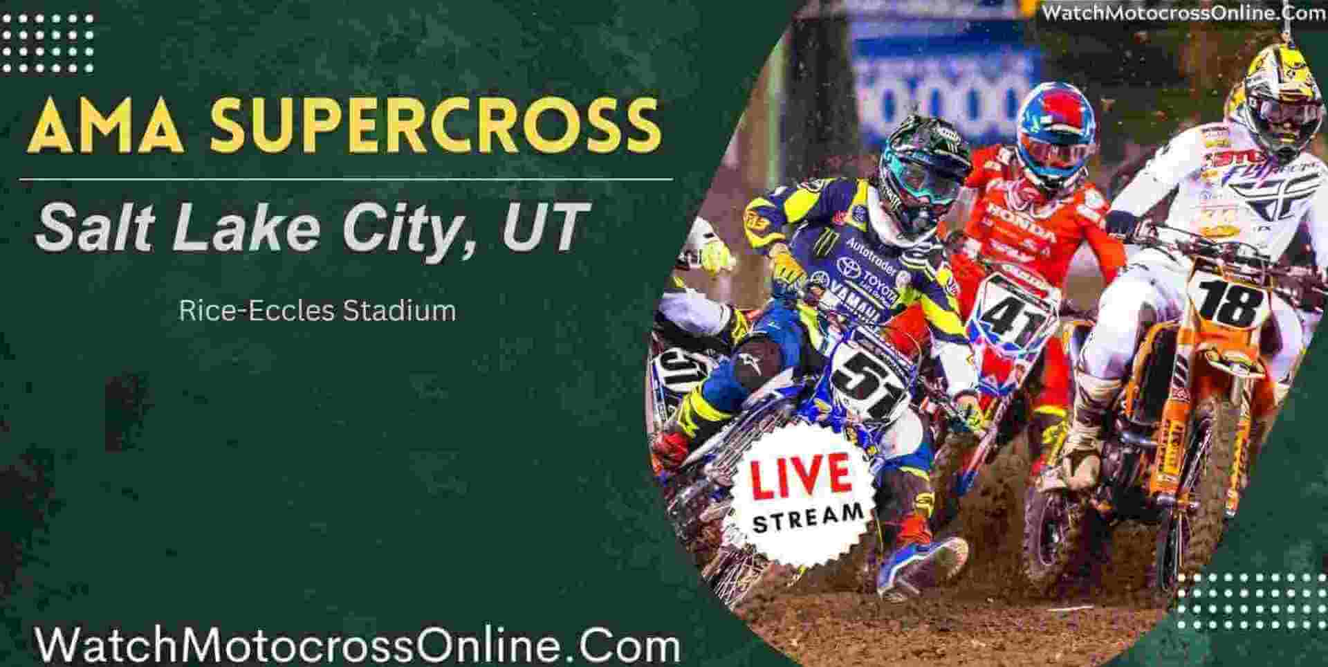 AMA Supercross Salt Lake City Live Stream 2025 Round 17